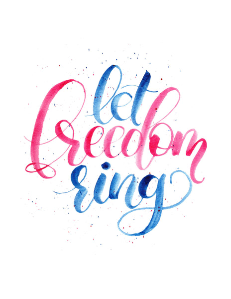 Hand painted watercolor hand lettering that says let freedom ring in patriotic red and blue