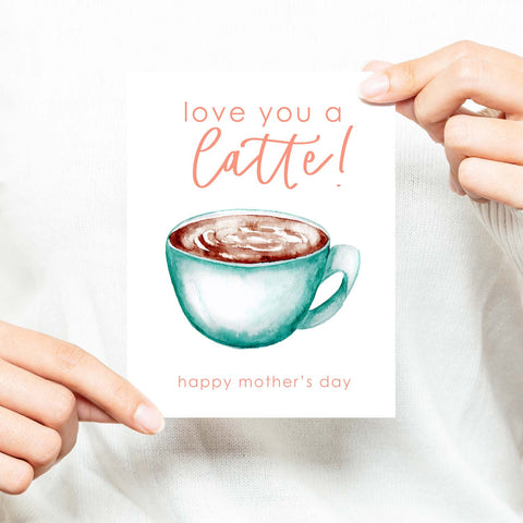Love You A Latte Watercolor Mother's Day Greeting Card