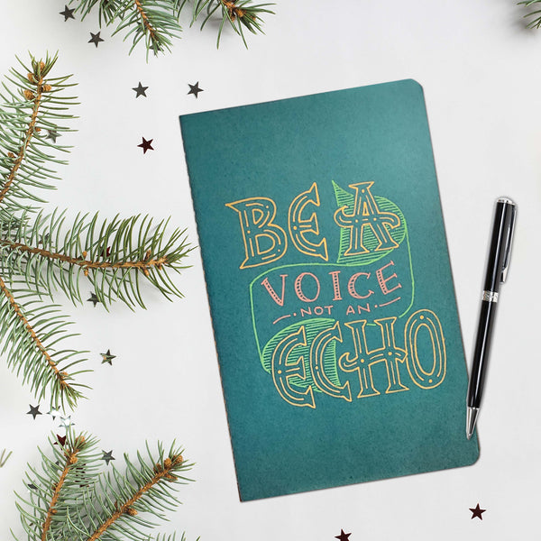 Be A Voice Not An Echo Journal