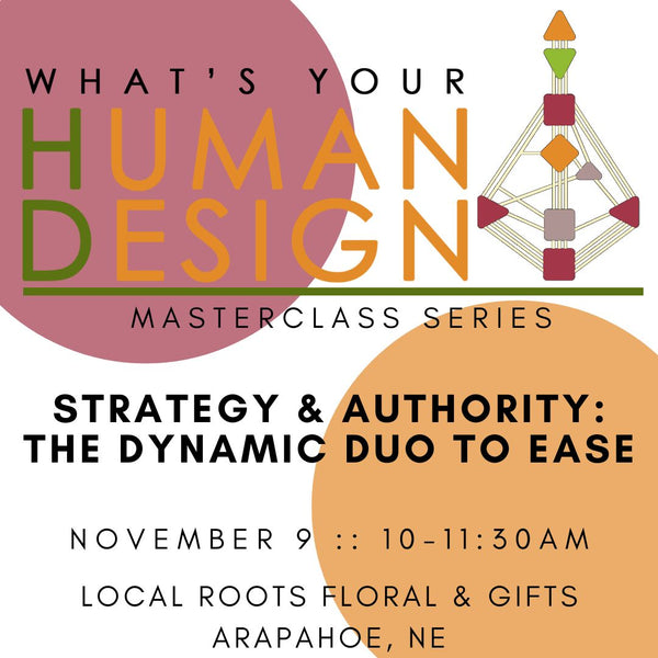 Human Design Masterclass: Strategy & Authority - Nov 9