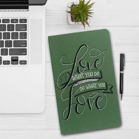 Love What You Do Journal - Evergreen